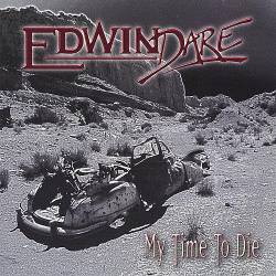 Edwin Dare : My Time to Die